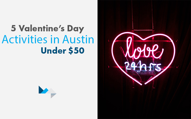 5 Valentine’s Day Activities in Austin Under $50